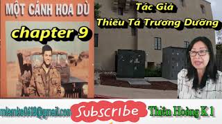 Một Cánh Hoa Dù Chapter 9/ Tác Giả Thiếu Tá Trương Dưỡng/ Diễn Đọc Thiên Hoàng