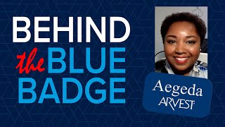 Behind the Blue Badge - Aegeda Riggins