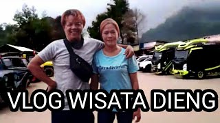 Vlog wisata dieng @harizal channel