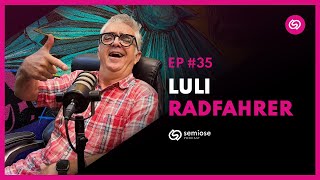 Luli Radfahrer -  O mercado de UX está estagnado | Semiose Podcast  #35