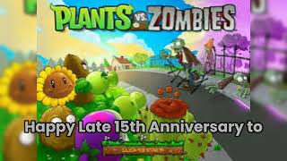 Happy Late 15th Anniversary to Plants vs Zombies