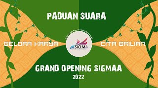 Paduan Suara Oska SMAN 1 Cisaat "Indonesia Raya" Grand Opening Sigmaa 2022 #SIGMAA2022