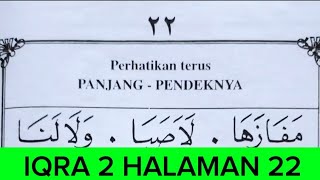 CARA CEPAT BELAJAR IQRO JILID 2 HALAMAN 22|METODE MUDAH BACA  ALQURAN BAGI PEMULA AGAR LANCAR QUR'AN