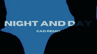 Huecito X CAD - NIGHT AND DAY (CAD Remix)