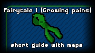 07RS - Fairytale I (Growing pains) - Short quest guide with maps!