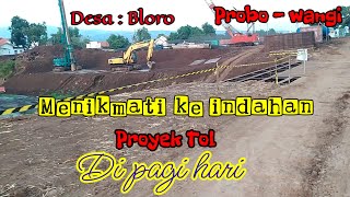 Menikmati Suasana pagi di tempat Proyek Tol. .||.. Probolinggo - Banyuwangi.