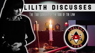 [Thelemic Opinion] Lilith Discusses “The True Comment of the Book of the Law.”