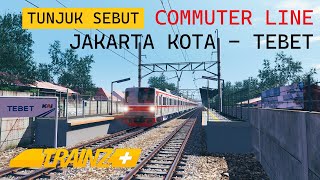 COMMUTERLINE JAKARTA KOTA TEBET KRL TM6000 TUNJUK SEBUT | TRAINZ SIMULATOR INDONESIA