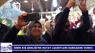 HATAY LEZZETLERİ İZMİR'E DAMGASINI VURDU