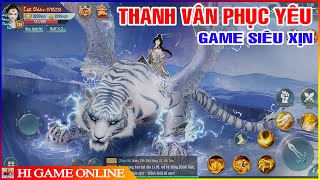 Game Lậu - Thanh Vân Phục Yêu Mobile | ( IOS, Android) Free VIP 8 - 100.000 KNB, Đồ Họa 3D Siêu Đẹp