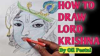 How to draw Lord Krishna easy step by step||Lord Krishna drawing by oil pestal