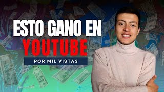 💸 ¿Cuánto GANO en YouTube por 1000 Visitas y al Mes? | Esto me paga YouTube