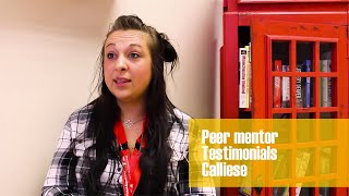 Peer Mentor Testimonial - Calliese