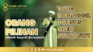 SIAPKAH DIRIMU? ORANG-ORANG KHUSUS LANGSUNG PANGGILAN DARI ALLAH SWT