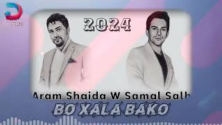 Aram Shaida & Samal Salah _-_ Danishtni Taibat Bo Xala Bako_-_2024