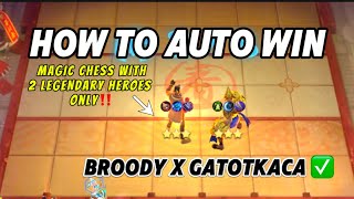 HOW TO AUTO WIN “2 LEGENDARY HEROES ONLY”  IN 2024‼️ | MAGIC CHESS 2024😱🔥 | BROODY X GATOTKACA✅💯