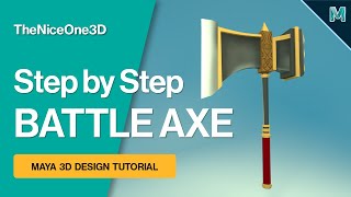 LETS MAKE A LOW POLY BATTLE AXE! Easy Step by Step Tutorial | Autodesk Maya | Beginner Friendly