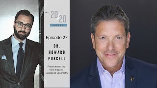 The 20/20 Podcast - Presidential Insights from Dr. Howard Purcell