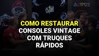 Como restaurar consoles vintage com truques rápidos