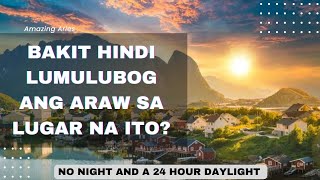 Why sun never set in ICELAND? (tagalog)