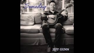 Jeff Gunn - Someday