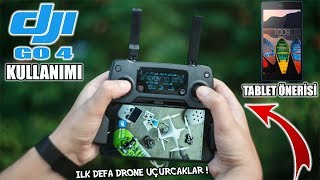 DJI GO 4 Nasıl Kullanılır ? & DJI GO İçin Tablet Önerisi