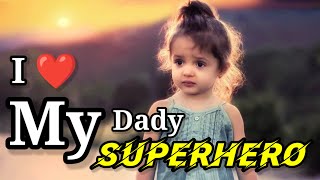 I ❤️ My Dady My Superhero 💯 girl loves dady  #viralvideo @A1Soldier007