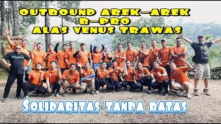 OUTBOUND AREK-AREK B-PRO ALAS VEENUZ TRAWAS_ MOJOKERTO_JATIM @iwansport1927