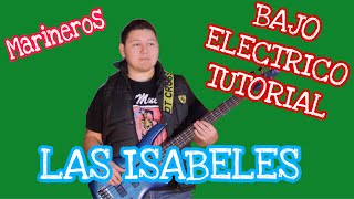 Las Isabeles - Los Marineros del Norte (TABS Bajo Electrico Tutorial)