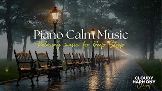 🌧️ Soft Rain & Gentle Piano 🎹 – Relaxing Music for Deep Sleep 🌙✨