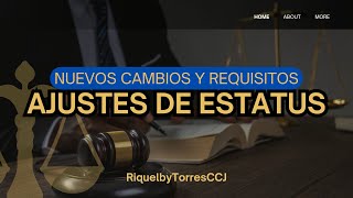 Nuevos Cambios Y Requisitos En Ajustes De Estatus Para El 2025