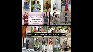 Top 20 Best Jeans Top For Girls Kurti With 1 2023