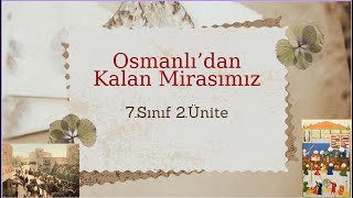 16-)7.Sınıf 2.ünite Sosyal Bilgiler Osmanlı'dan kalan Mirasımız #sosyalbilgiler