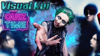 Test your VISUAL KEI KNOWLEDGE!! / V-Kei Quiz-Game