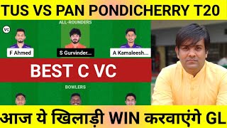 tus vs pan dream11, tus vs pan dream11 team today match, tus vs pan pondicherry t20 dream11 team,