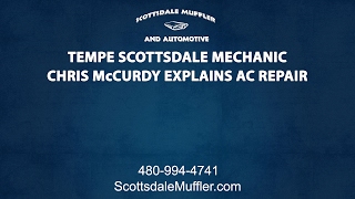 Tempe Scottsdale Mechanic Chris McCurdy Explains AC Repairs