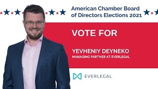 AmCham Board of Directors Elections 2021 - Yevheniy Deyneko