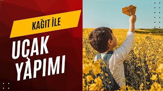 A4 Kağıdıyla Basit ve Estetik Uçak Yapımı | Adım Adım Detaylı Anlatım | Origami Tarzında |•