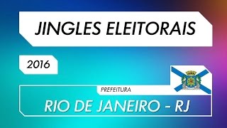 Jingles Eleitorais do Rio de Janeiro (2016)