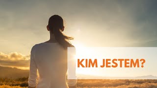 Kim jestem?