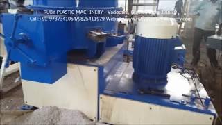 Agglomerator made by RUBY PLASTIC MACHINERY - Vadodara, Gujarat, India