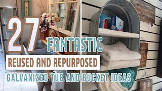 27 Fantastic Reused and Repurposed Galvanized Tub and Bucket Ideas