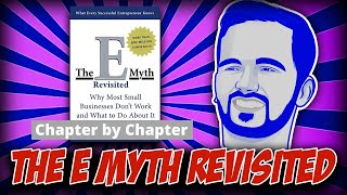 The E Myth Revisited | Micheal E. Gerber | Chapter by Chapter