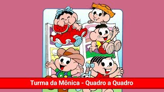 Turma da Mônica - Quadro a Quadro (Completo)