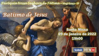 Santa Missa - Batismo de Jesus