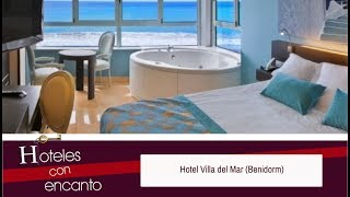 HOTEL VILLA DEL MAR (BENIDORM - ALICANTE) - HOTELES CON ENCANTO