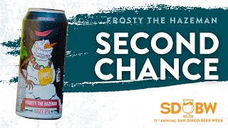 Second Chance Beer Company | Frosty the Hazeman Hazy IPA - SDBW 2021