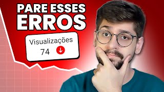 ❌ PIORES ERROS que te IMPEDEM de Crescer seu Canal no YouTube