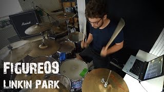 Figure.09 - Linkin Park // Drum Cover