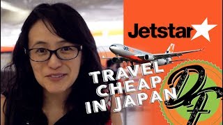 Jetstar Japan Review - how to travel cheap with ジェットスター・ジャパン